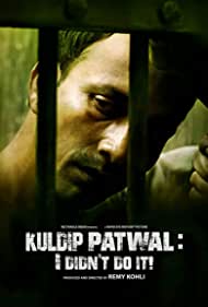 Kuldip Patwal: I Didn't Do It! (2017)