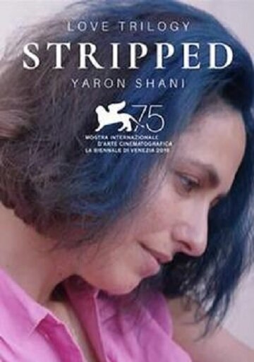 Love Trilogy: Stripped (2018)