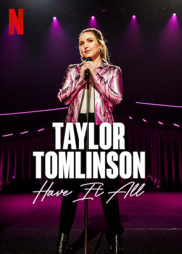 Taylor Tomlinson: Have It All (2024)